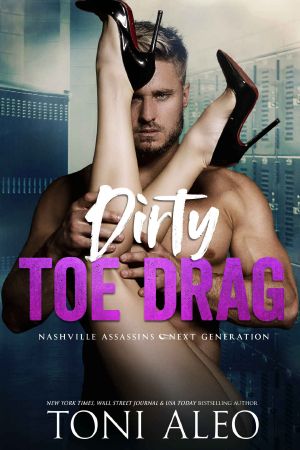 [Nashville Assassins: Next Generation 06] • Dirty Toe Drag · Nashville Assassins · Next Generation